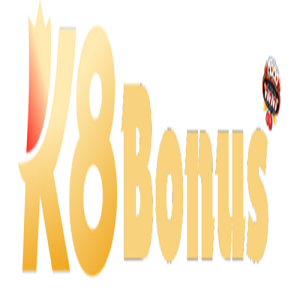K8 Bonus
