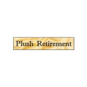 Plush Retirement